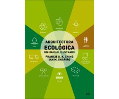 ARQUITECTURA ECOLÓGICA, UN MANUAL ILUSTRADO  