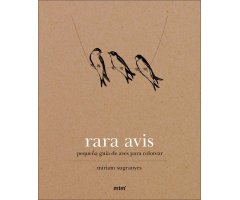 RARA AVIS. PEQUEÑA GUÍA DE AVES PARA COLOREAR                                                                                                         