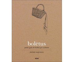BOLETUS. PETITA GUIA DE BOLETS PER ACOLORIR                                                                                                           