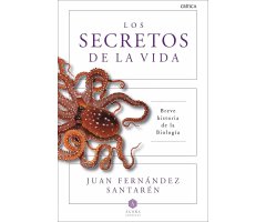 LOS SECRETOS DE LA VIDA: BREVE HISTORIA DE LA BIOLOGÍA