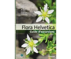 FLORA HELVETICA: GUIDE D'EXCURSIONS