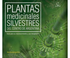 PLANTAS MEDICINALES SILVESTRES DEL CENTRO DE ARGENTINA                                                                                                