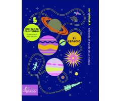 EL ESPACIO. INFOGRAFÍA: ENTIENDE EL MUNDO DE UN VISTAZO