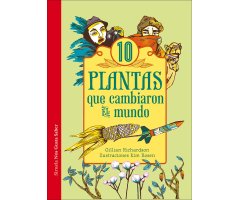 10 PLANTAS QUE CAMBIARON EL MUNDO        