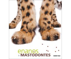 ENANOS Y MASTODONTES              