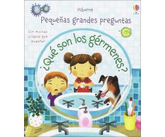 PEQUEÑAS GRANDES PREGUNTAS ¿QUÉ SON LOS GÉRMENES?