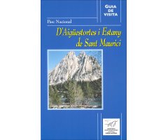 GUÍA DE VISITA. PARC NACIONAL D'AIGÜESTORTES I ESTANY DE SANT MAURICI