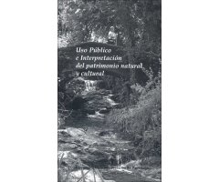 USO PÚBLICO E INTERPRETACIÓN DEL PATRIMONIO NATURAL Y CULTURAL