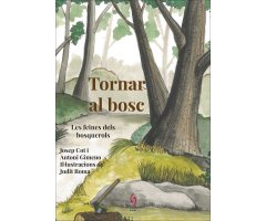 TORNAR AL BOSC. LES FEINES DELS BOSQUEROLS   