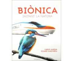 BIÒNICA. IMITANT LA NATURA  
