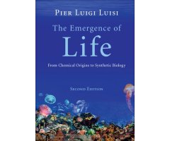 THE EMERGENCE OF LIFE. FROM CHEMICAL ORIGINS TO SYNTHETIC BIOLOGY