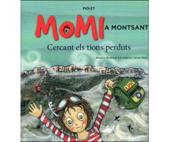 MOMI A MONTSANT. CERCANT ELS TIONS PERDUTS