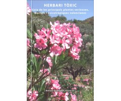 HERBARI TÒXIC. GUIA DE LES PRINCIPALS PLANTES VERINOSES, MORTALS I PSICOTRÒPIQUES VALENCIANES