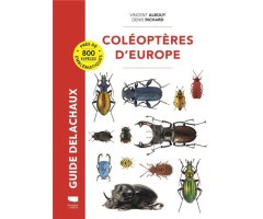 COLÉOPTÈRES D'EUROPE. PRÈS DE 800 ESPÈCES EMBLEMÂTIQUES