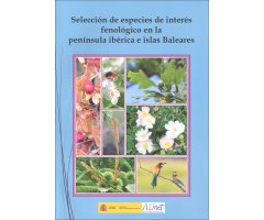 SELECCIÓN DE ESPECIES DE INTERÉS FENOLÓGICO EN LA PENÍNSULA IBÉRICA E ISLAS BALEARES