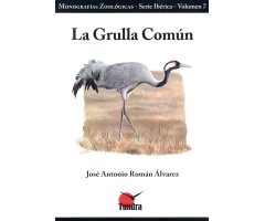 LA GRULLA COMÚN. MONOGRAFÍAS ZOOLÓGICAS