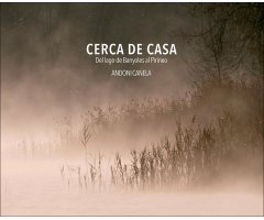 CERCA DE CASA (DEL LAGO DE BANYOLES AL PIRINEO)