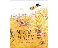 MI VIDA DE ABEJA