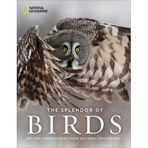 THE SPLENDOR OF BIRDS. ART AND PHOTOGRAPHS FROM NATIONAL GEOGRAPHIC