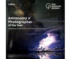 ASTRONOMY PHOTOGRAPHER OF THE YEAR. CELEBRATING 10 YEARS OF THE WORLD'S BEST PHOTOGRAPHY
