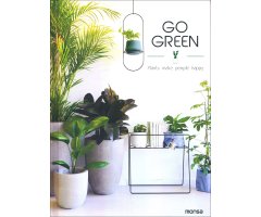 GO GREEN PLANTS MAKE PEOPLE HAPPY