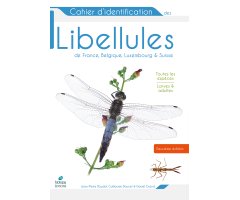 CAHIER D\'IDENTIFICATION DES LIBELLULES DE FRANCE, BELGIQUE, LUXEMBOURG & SUISSE                                                                  