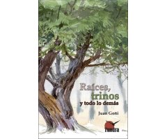 RAÍCES, TRINOS Y TODO LO DEMÁS