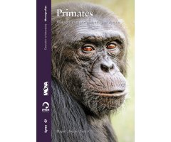 PRIMATES. BIOLOGÍA, COMPORTAMIENTO Y EVOLUCIÓN
