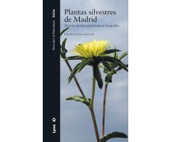 PLANTAS SILVESTRES DE MADRID. CLAVE DE IDENTIFICACIÓN MEDIANTE FOTOGRAFÍAS