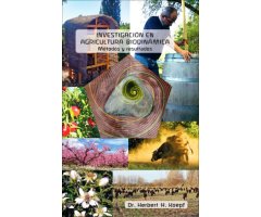 INVESTIGACÍON EN AGRICULTURA BIODINÁMICA. MÉTODOS Y RESULTADOS