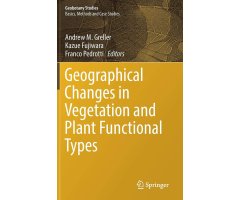 GEOGRAPHICAL CHANGES IN VEGETATION AND PLANT FUNCTIONAL TYPES                                                                                         