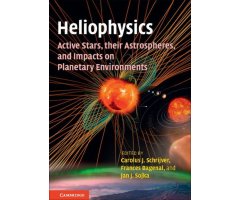 HELIOPHYSICS: ACTIVE STARS, THEIR ASTROSPHERES, AND IMPACTS ON PLANETARY ENVIRONMENTS