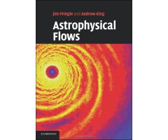 ASTROPHYSICAL FLOWS