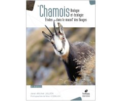 LE CHAMOIS. BIOLOGIE ET ÉCOLOGIE. ÉTUDES DANS LE MASSIF DES BAUGES