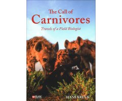 THE CALL OF CARNIVORES: TRAVELS OF FIELD BIOLOGIST