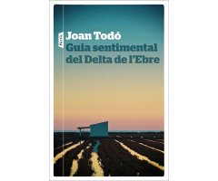 GUIA SENTIMENTAL DEL DELTA DE L'EBRE