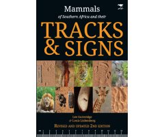 MAMMALS OF SOUTHERN AFRICA AND THEIR TRACKS & SIGNS                                                                                               