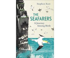 THE SEAFARERS. A JOURNEY AMONG BIRDS