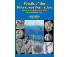 FOSSILS OF THE MILWAUKEE FORMATION: A DIVERSE MIDDLE DEVONIAN BIOTA FROM WISCONSIN, USA                                                               