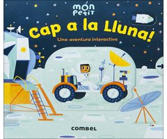 CAP A LA LLUNA! UNA AVENTURA INTERACTIVA           