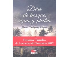 DÍAS DE BOSQUE, AGUA Y PIEDRA  