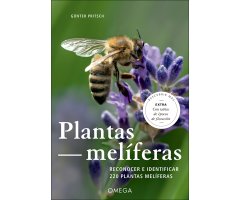 PLANTAS MELIFERAS. RECONOCER E IDENTIFICAR 220 PLANTAS MELÍFERAS
