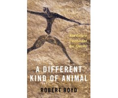 A DIFFERENT KIND OF ANIMAL. HOW CULTURE TRANSFORMED OUR SPECIES