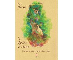 LA DIGNITAT DE L\'ARBRE                                                                                                                               