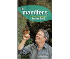 ELS MAMÍFERS. CONÈIXER LA NATURA AMB JAUME SAÑÉ 2