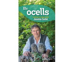 ELS OCELLS. CONÈIXER LA NATURA AMB JAUME SAÑÉ
