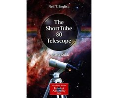 THE SHORTTUBE 80 TELESCOPE: A USER'S GUIDE