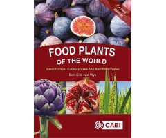 FOOD PLANTS OF THE WORLD: IDENTIFICATION, CULINARY USES AND NUTRITIONAL VALUE                                                                         