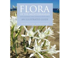 FLORA OF THE MEDITERRANEAN. WITH CALIFORNIA, CHILE, AUSTRALIA & SOUTH AFRICA. AN ILLUSTRATED GUIDE