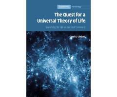 THE QUEST FOR A UNIVERSAL THEORY OF LIFE. SEARCHING FOR LIFE AS WE DON'T KNOW IT